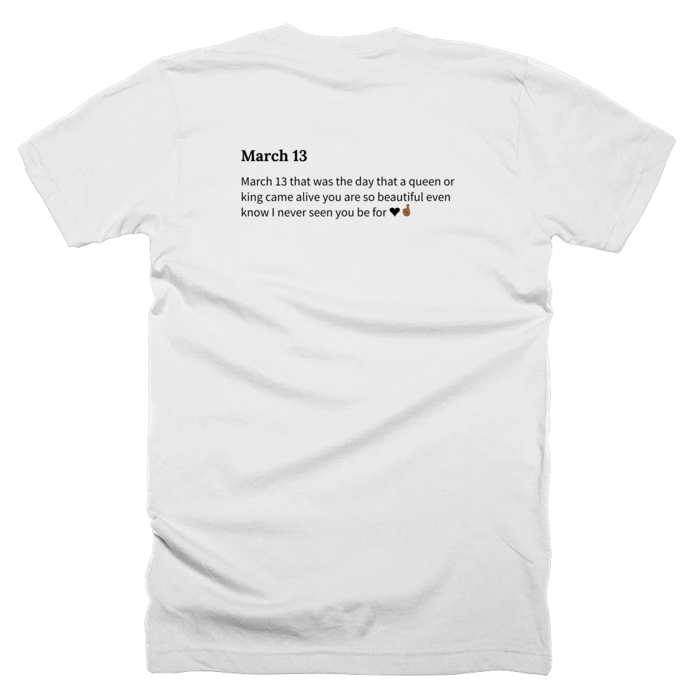 T-shirt with a definition of 'March 13' printed on the back