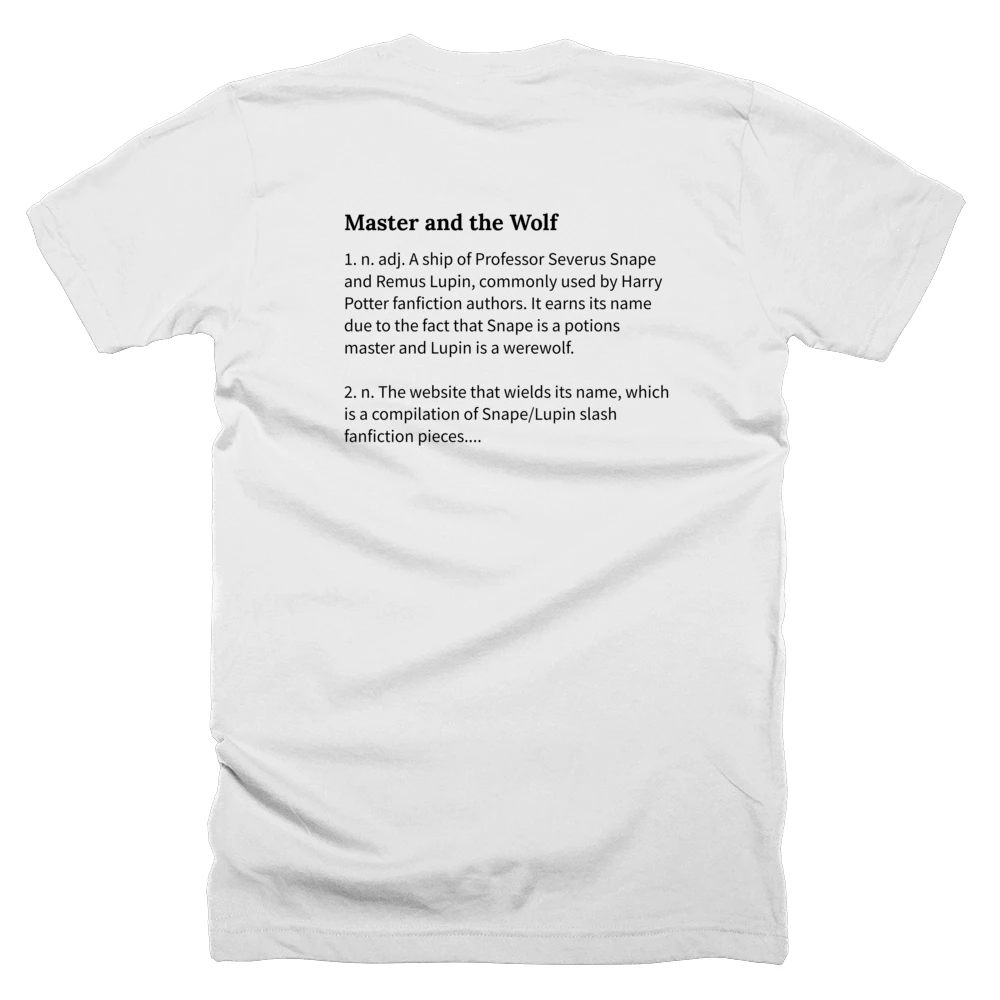 T-shirt with a definition of 'Master and the Wolf' printed on the back