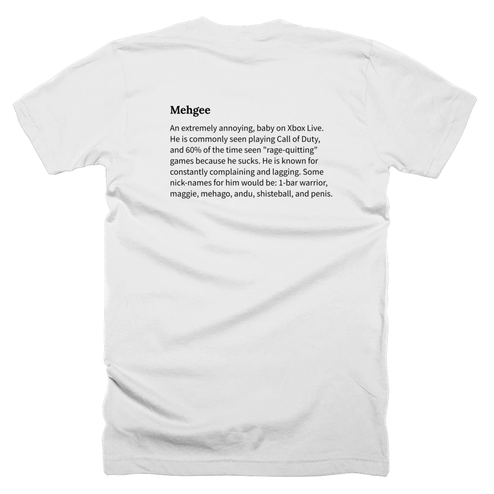 T-shirt with a definition of 'Mehgee' printed on the back
