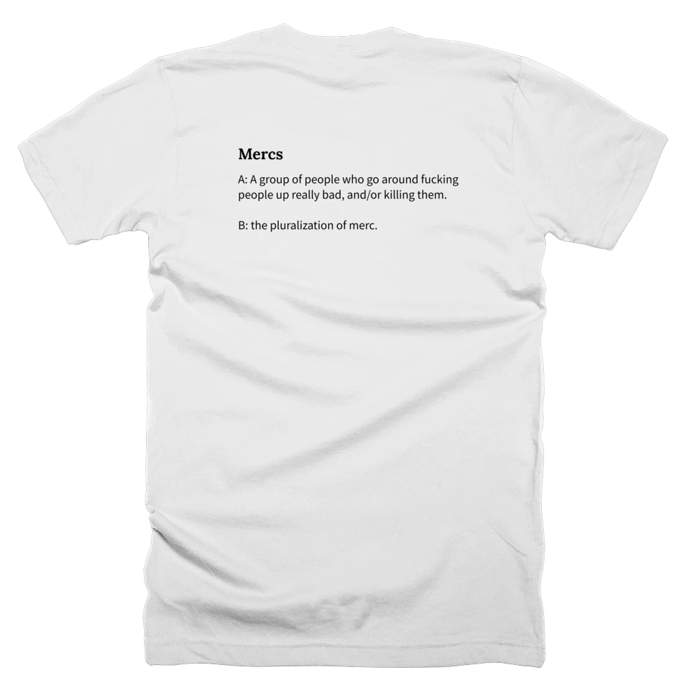 T-shirt with a definition of 'Mercs' printed on the back