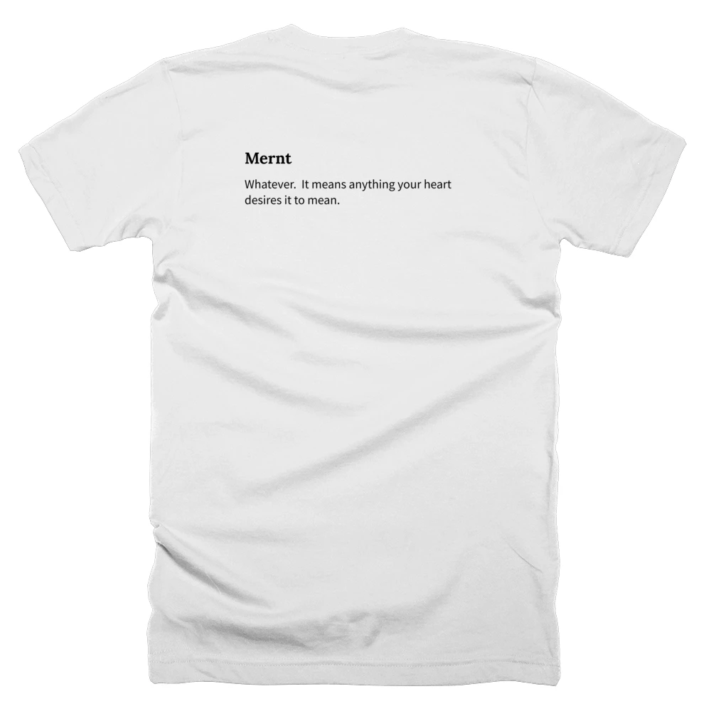 T-shirt with a definition of 'Mernt' printed on the back