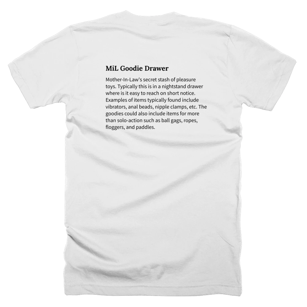 T-shirt with a definition of 'MiL Goodie Drawer' printed on the back