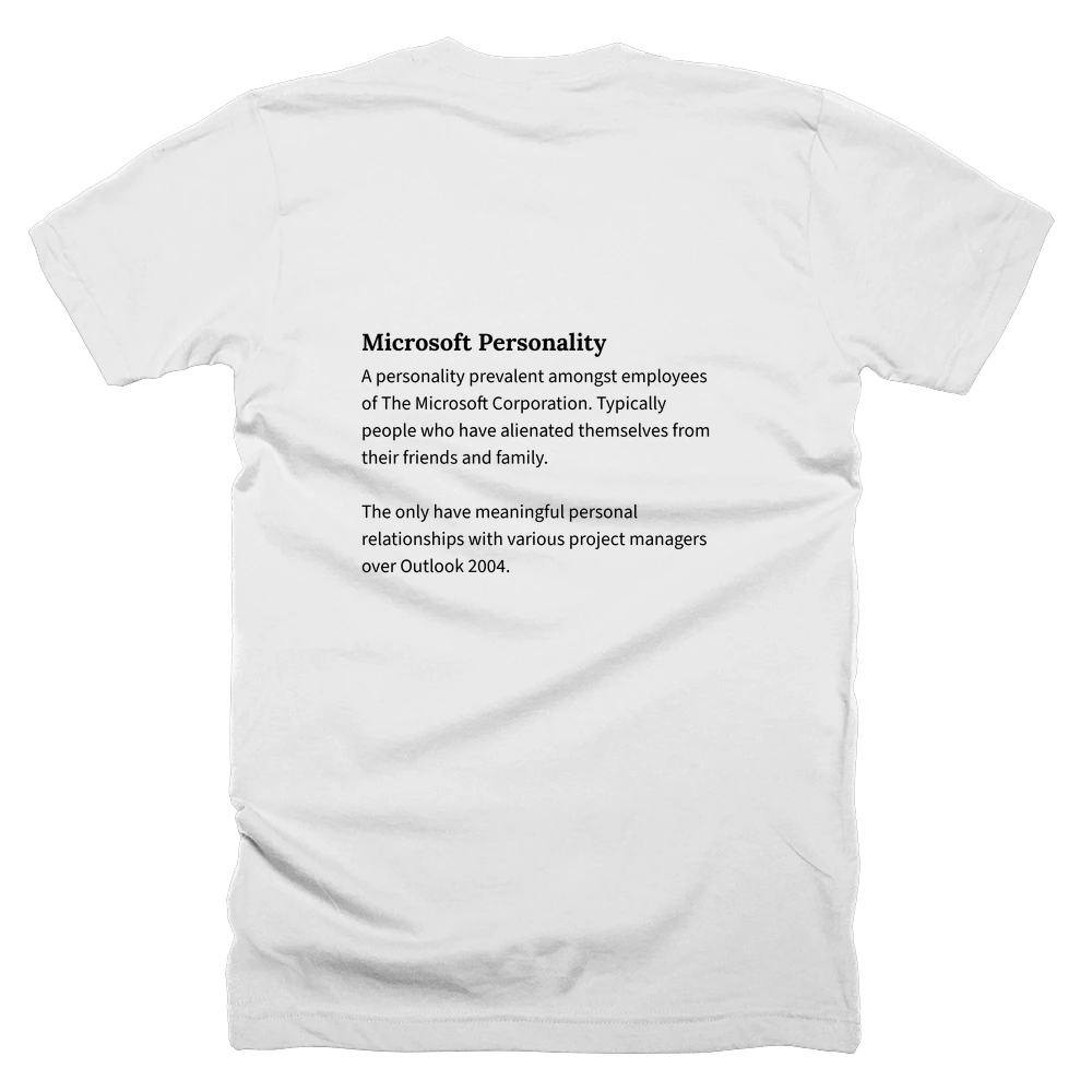 T-shirt with a definition of 'Microsoft Personality' printed on the back