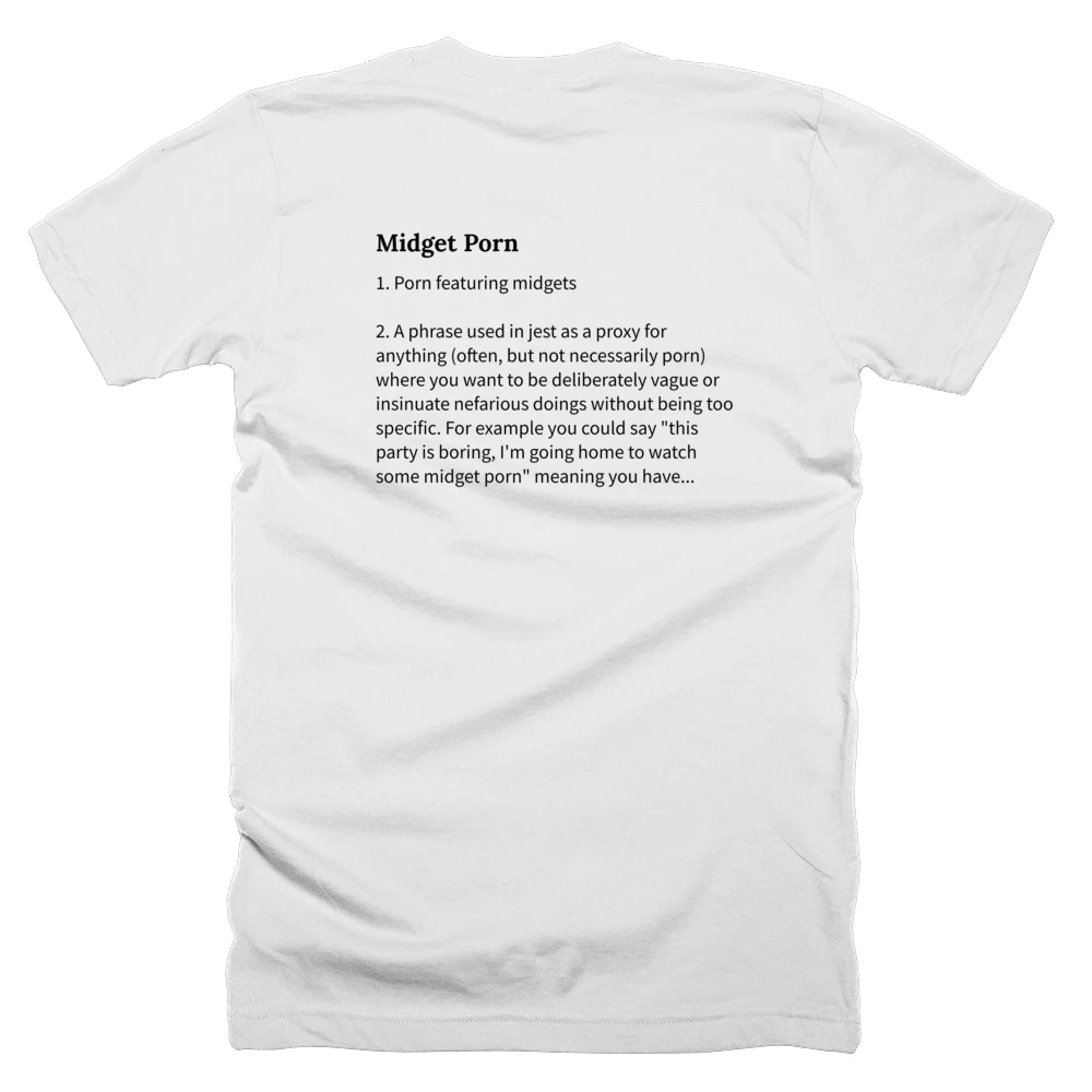 T-shirt with a definition of 'Midget Porn' printed on the back