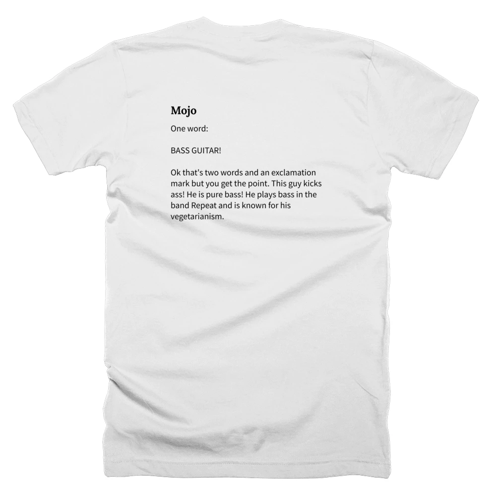 T-shirt with a definition of 'Mojo' printed on the back