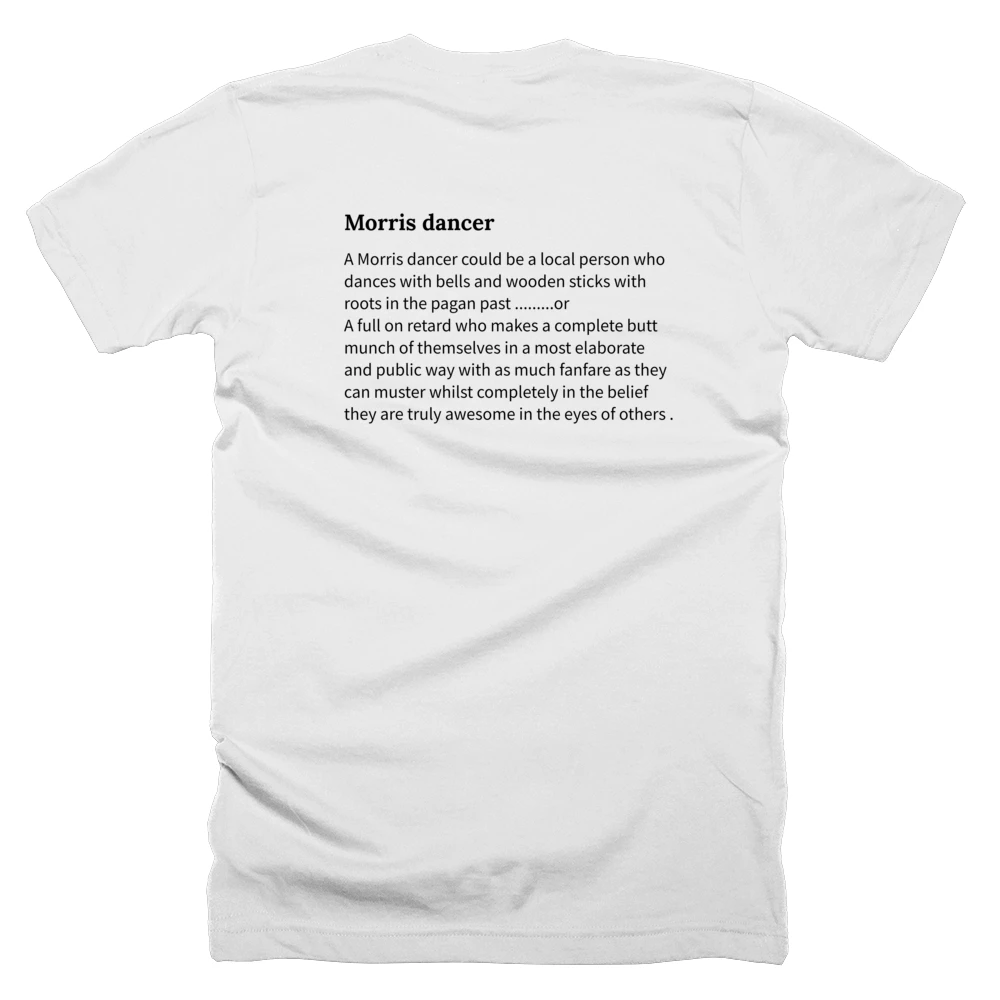 T-shirt with a definition of 'Morris dancer' printed on the back