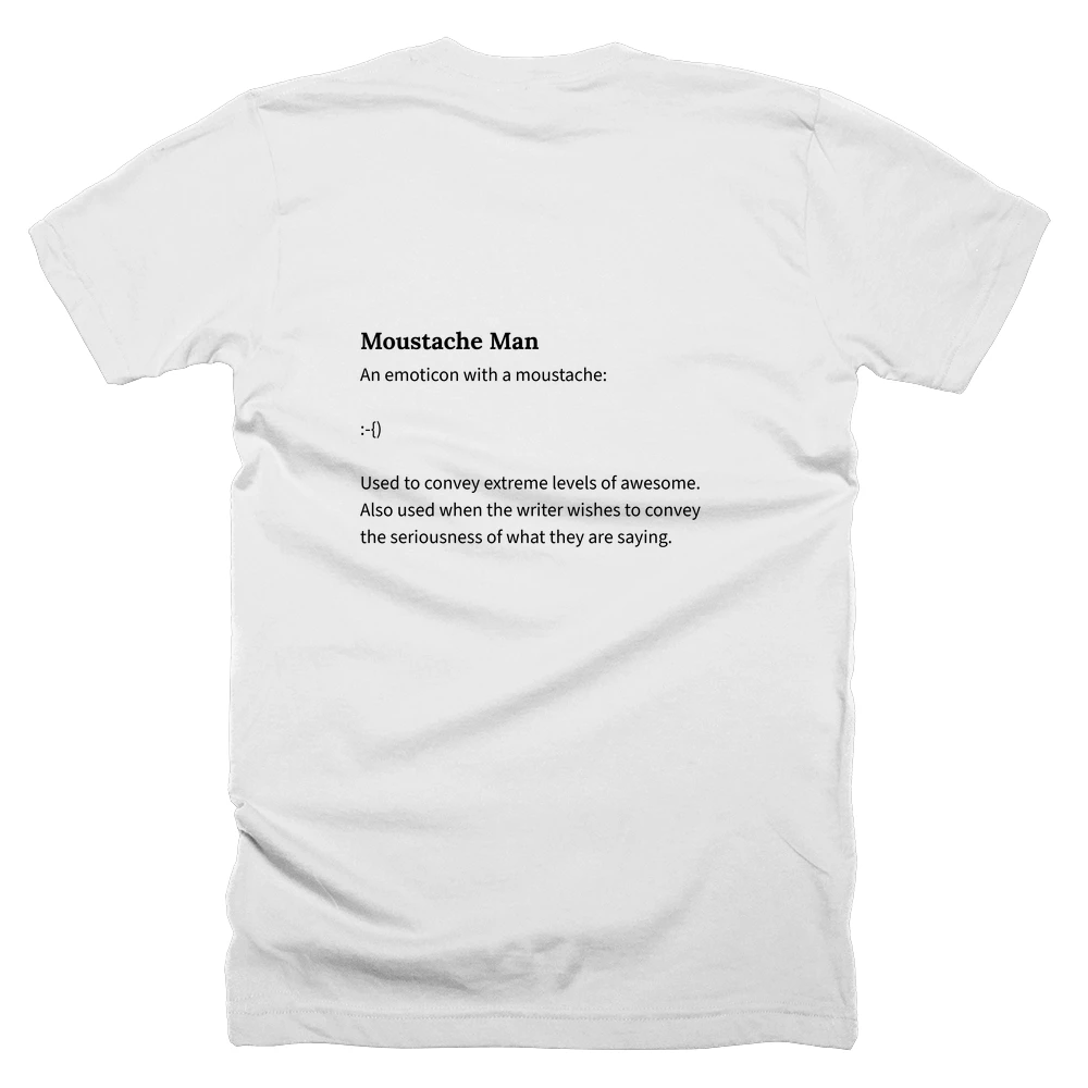 T-shirt with a definition of 'Moustache Man' printed on the back