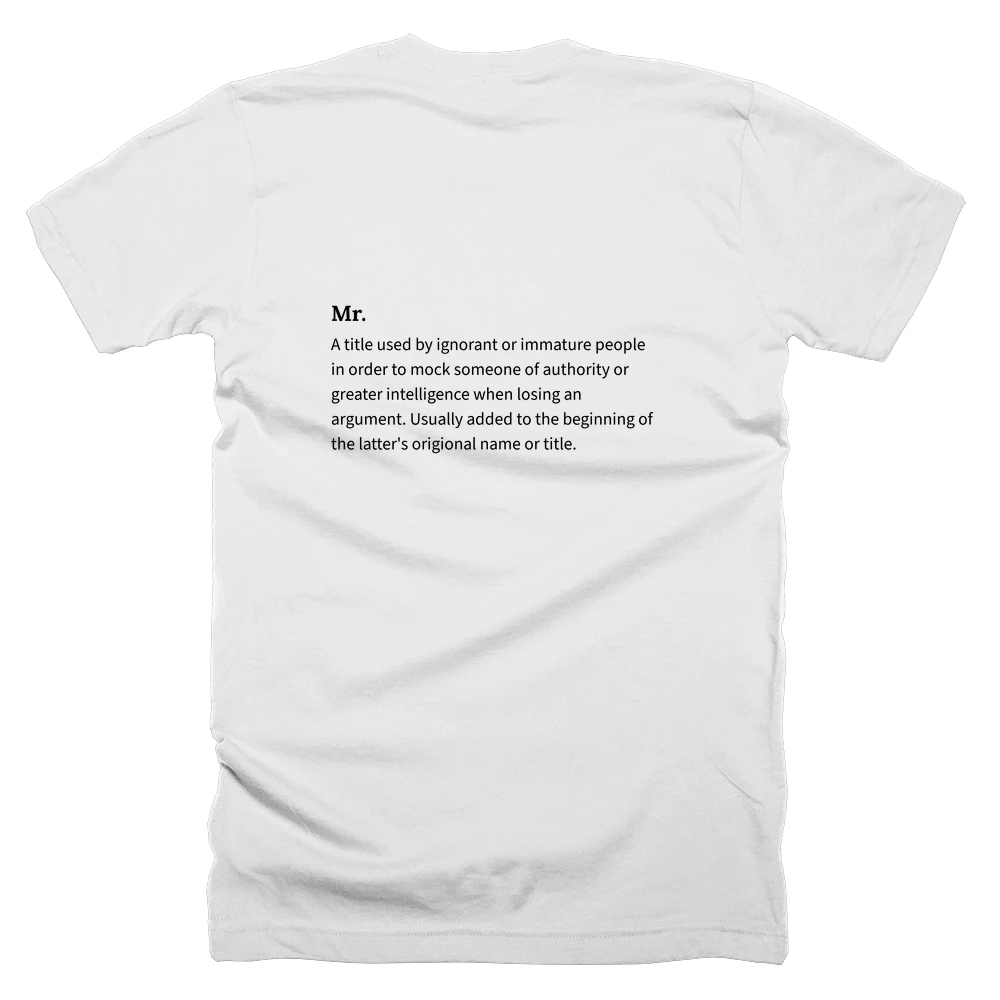 T-shirt with a definition of 'Mr.' printed on the back