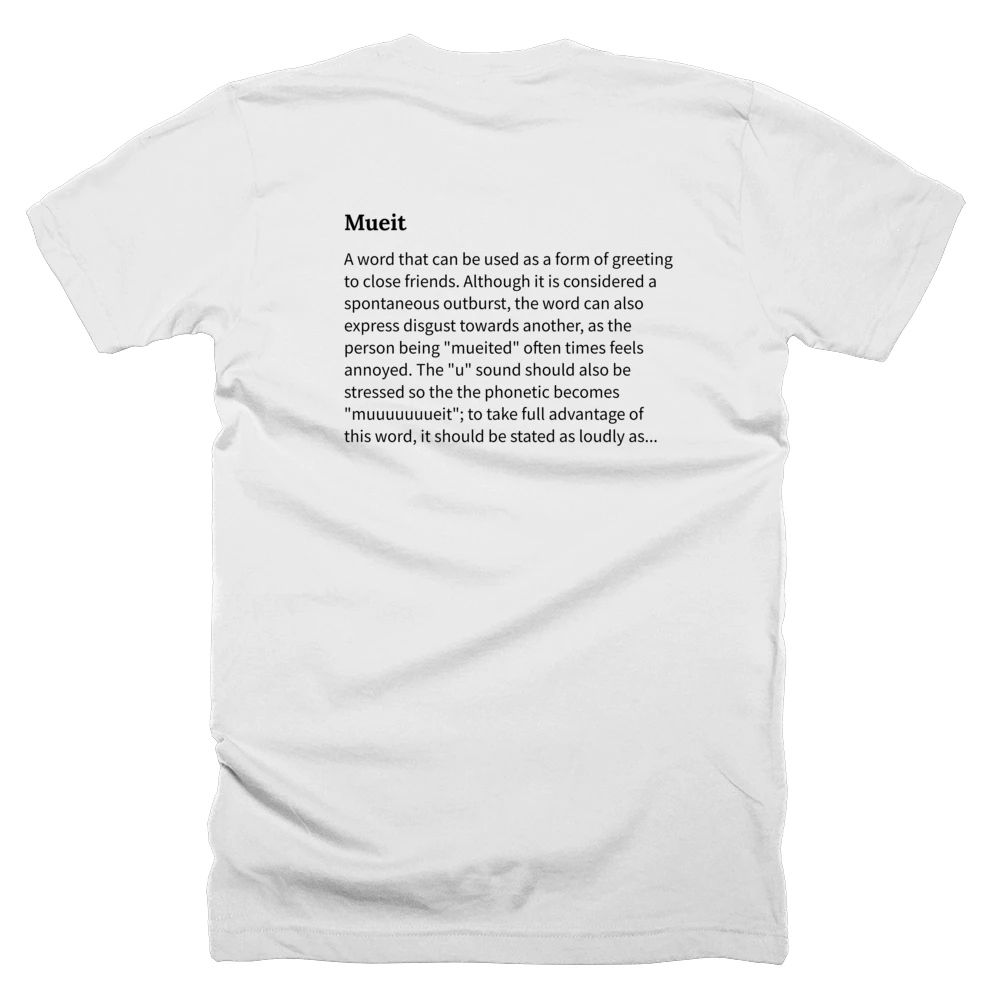 T-shirt with a definition of 'Mueit' printed on the back