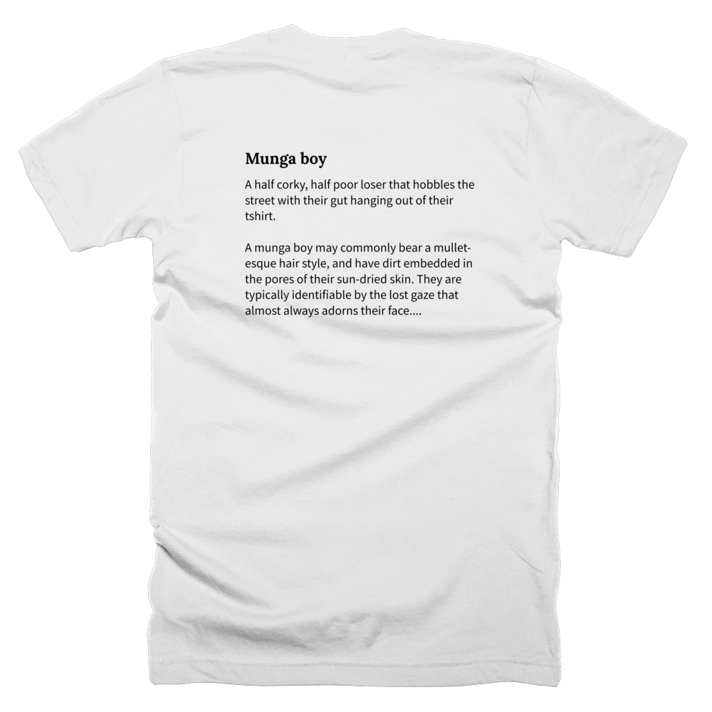 T-shirt with a definition of 'Munga boy' printed on the back