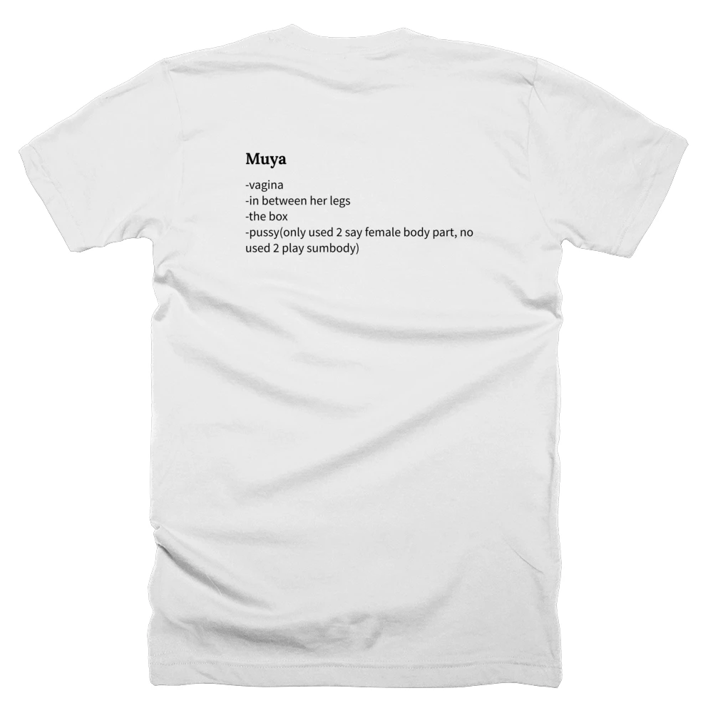 T-shirt with a definition of 'Muya' printed on the back