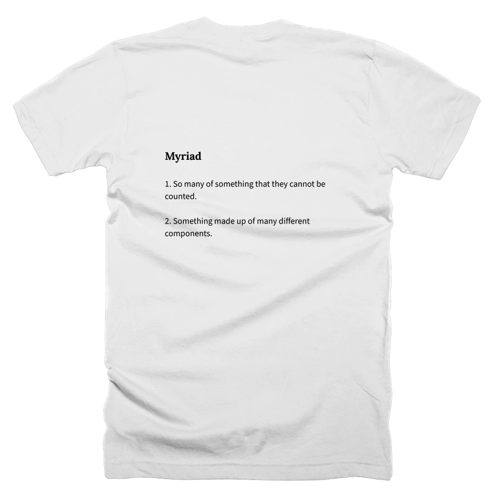 T-shirt with a definition of 'Myriad' printed on the back