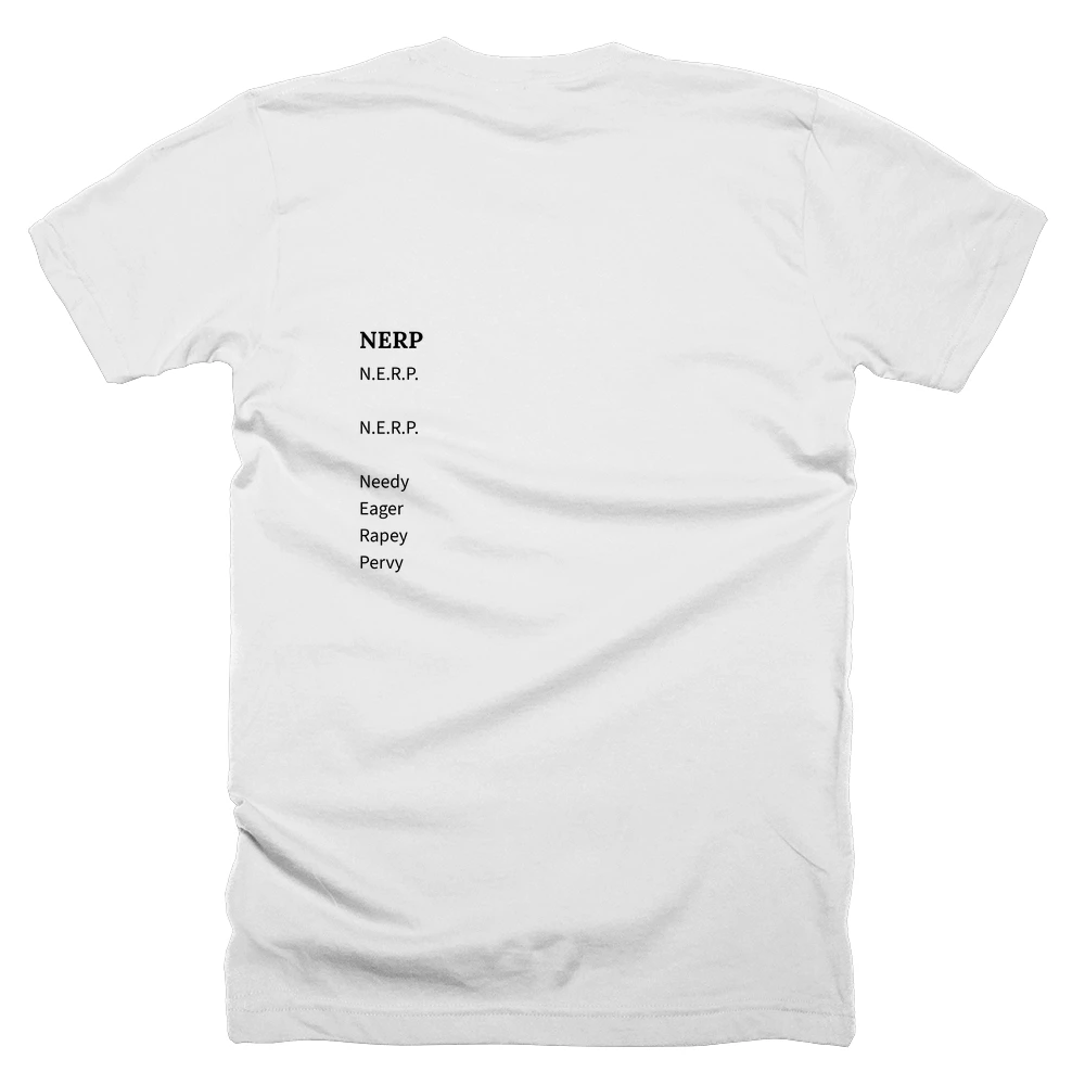 T-shirt with a definition of 'NERP' printed on the back