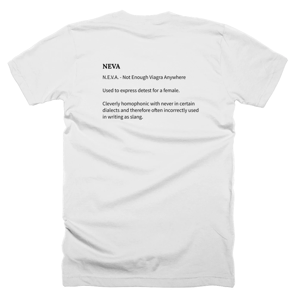 T-shirt with a definition of 'NEVA' printed on the back