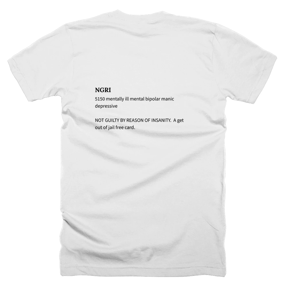T-shirt with a definition of 'NGRI' printed on the back
