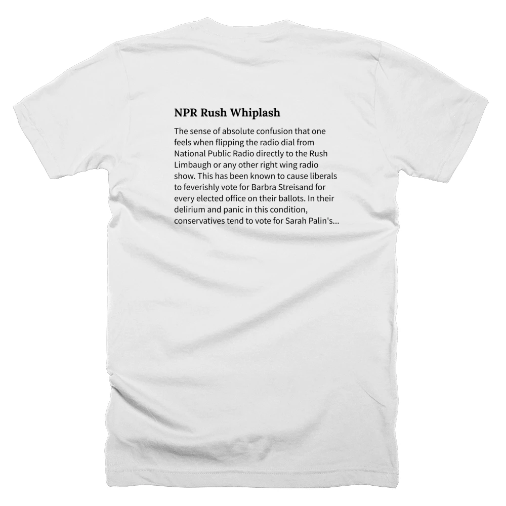 T-shirt with a definition of 'NPR Rush Whiplash' printed on the back