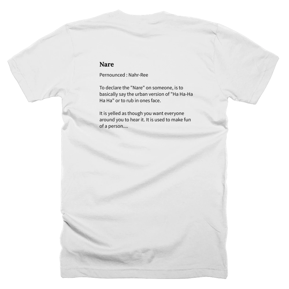T-shirt with a definition of 'Nare' printed on the back