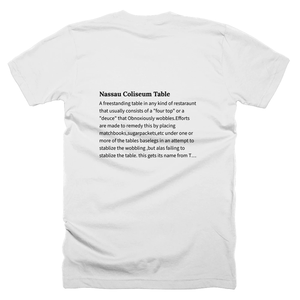 T-shirt with a definition of 'Nassau Coliseum Table' printed on the back