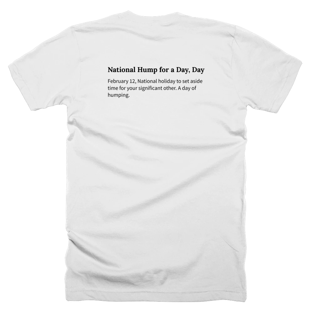 T-shirt with a definition of 'National Hump for a Day, Day' printed on the back