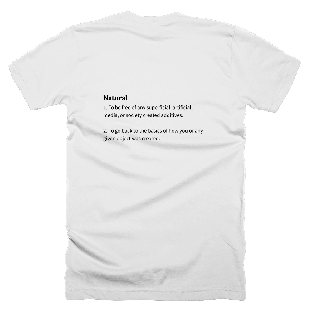 T-shirt with a definition of 'Natural' printed on the back