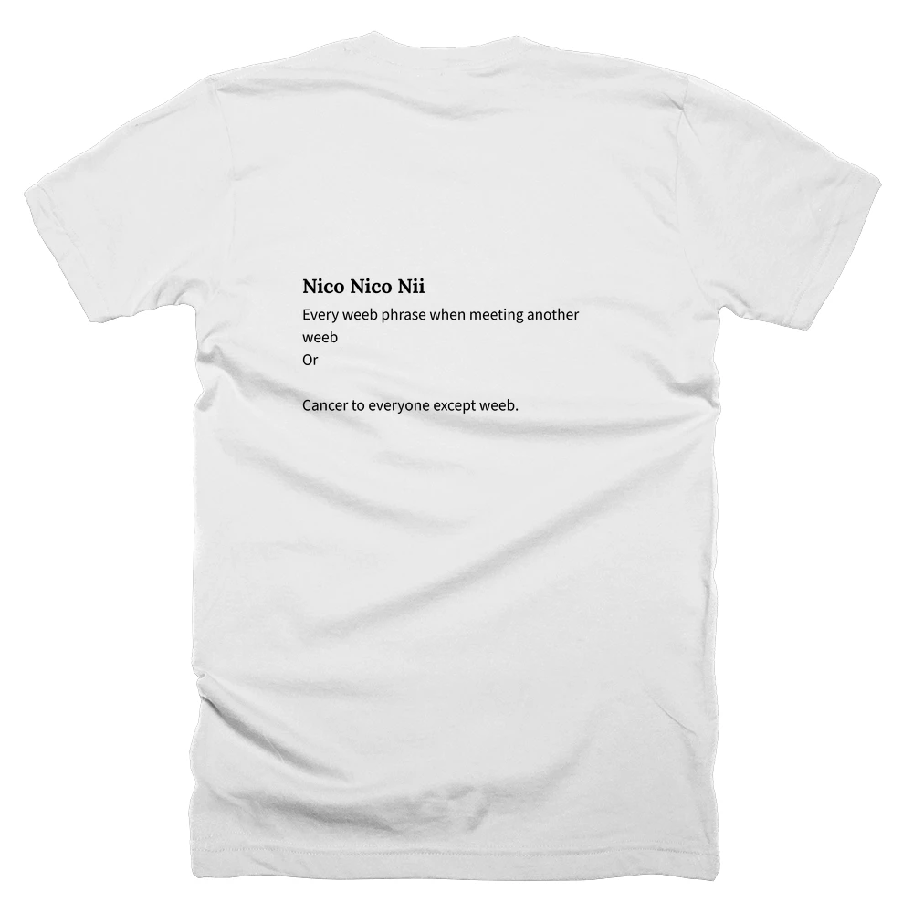 T-shirt with a definition of 'Nico Nico Nii' printed on the back