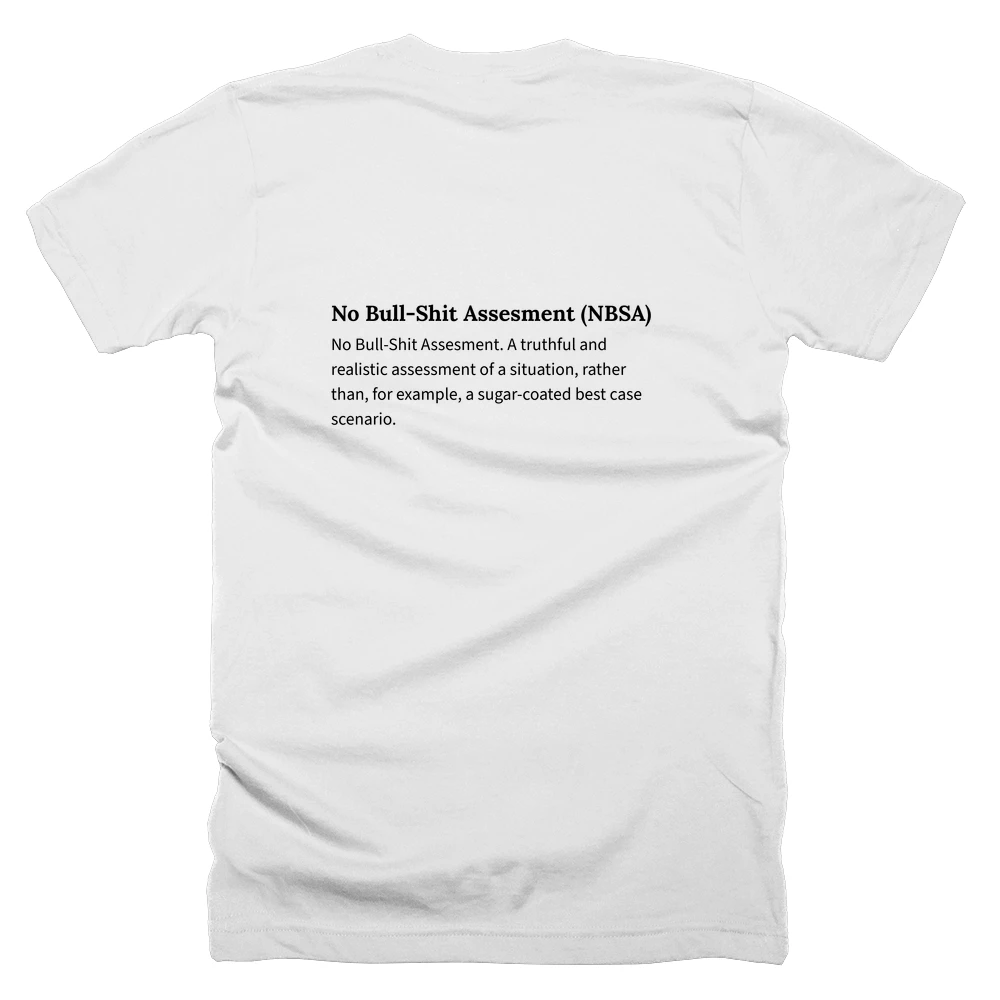 T-shirt with a definition of 'No Bull-Shit Assesment (NBSA)' printed on the back