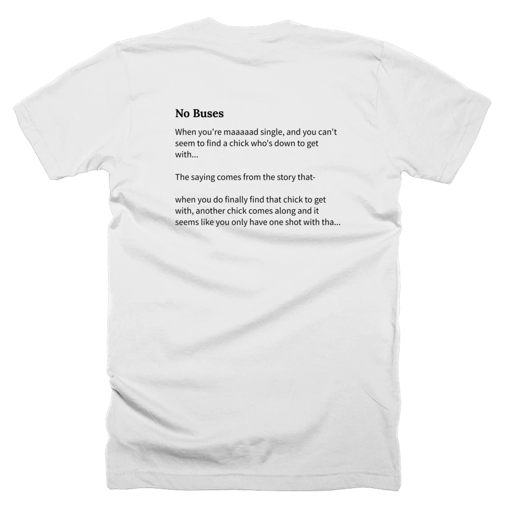 T-shirt with a definition of 'No Buses' printed on the back