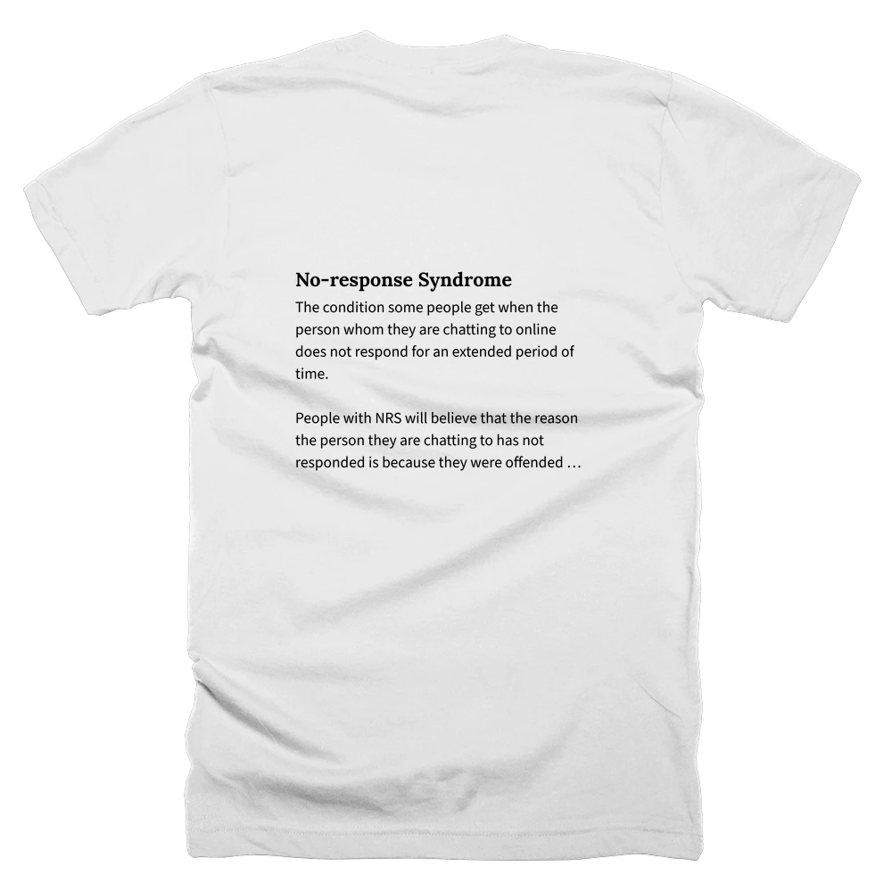 T-shirt with a definition of 'No-response Syndrome' printed on the back