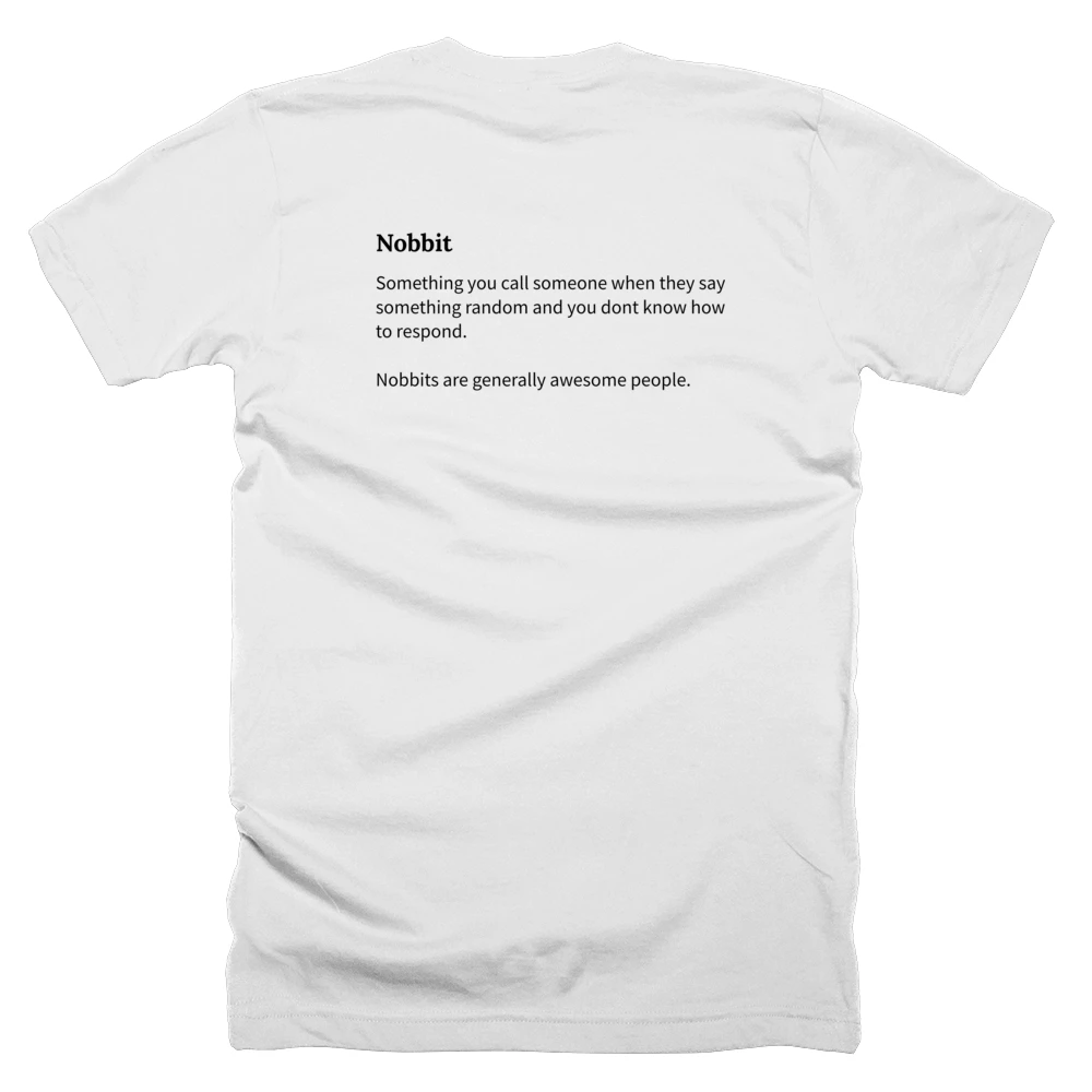 T-shirt with a definition of 'Nobbit' printed on the back
