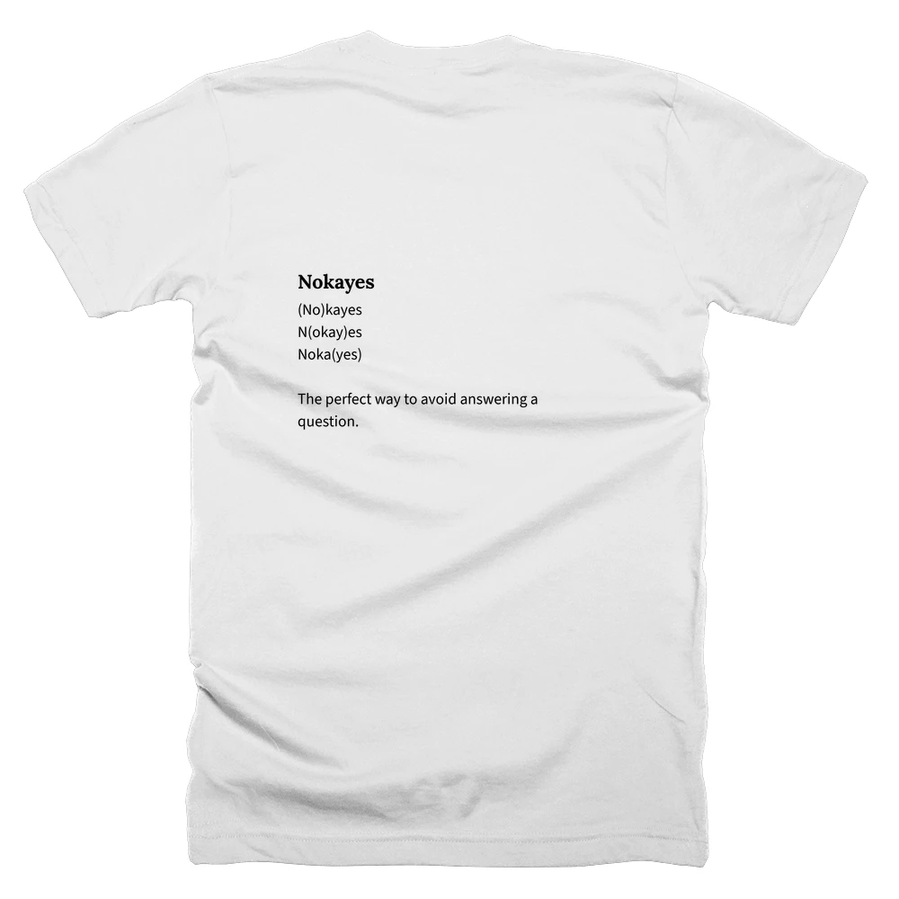 T-shirt with a definition of 'Nokayes' printed on the back