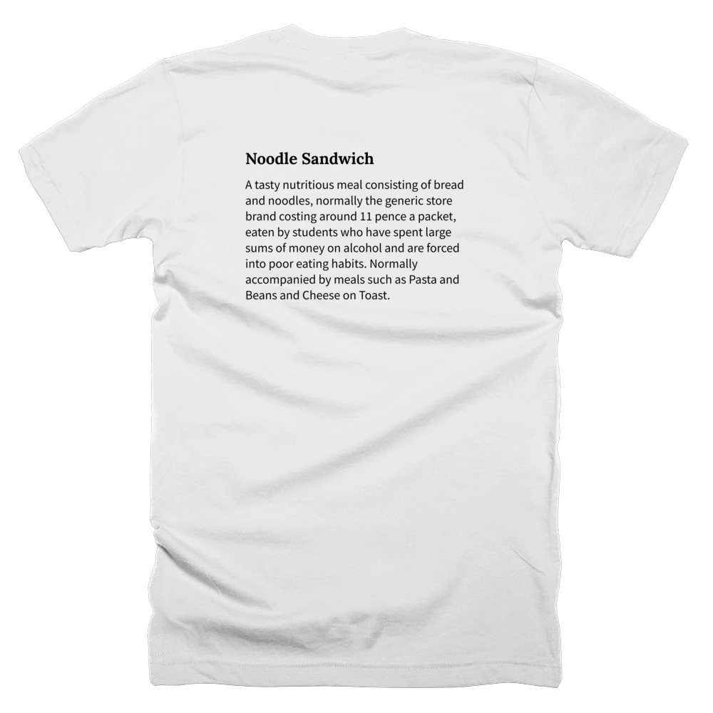 T-shirt with a definition of 'Noodle Sandwich' printed on the back