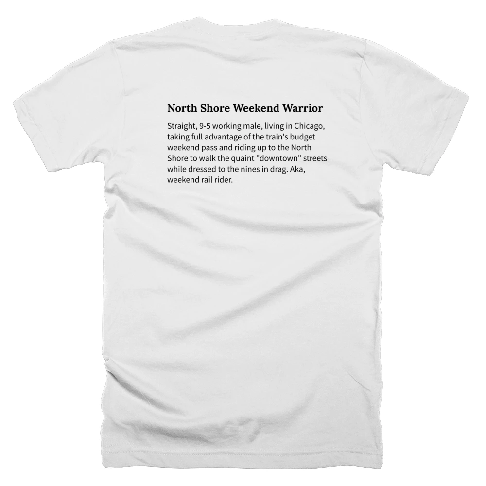 T-shirt with a definition of 'North Shore Weekend Warrior' printed on the back