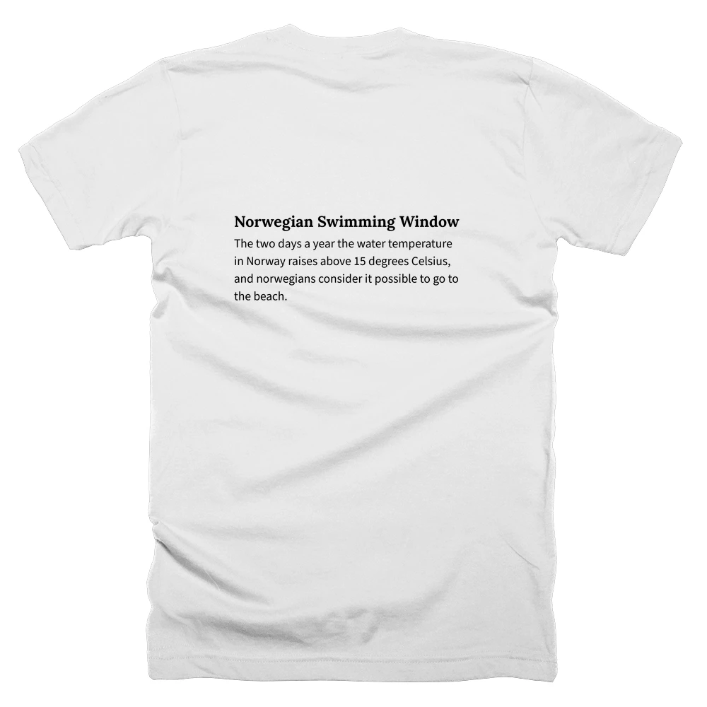 T-shirt with a definition of 'Norwegian Swimming Window' printed on the back