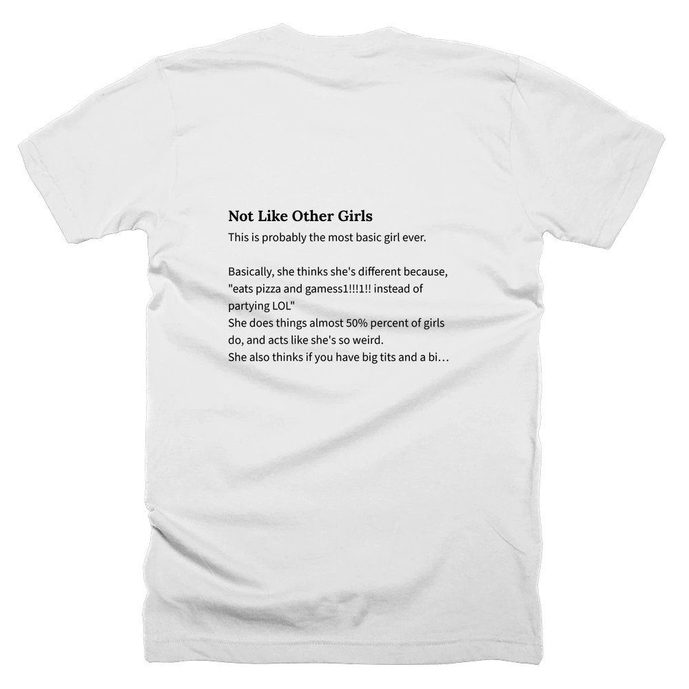 T-shirt with a definition of 'Not Like Other Girls' printed on the back