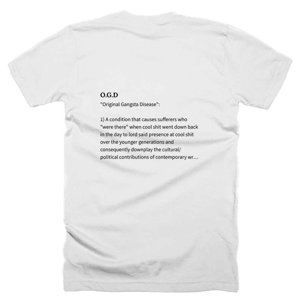 T-shirt with a definition of 'O.G.D' printed on the back
