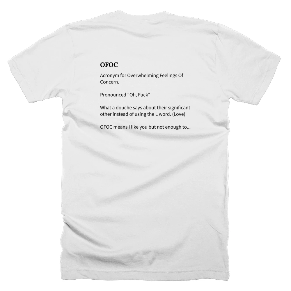 T-shirt with a definition of 'OFOC' printed on the back