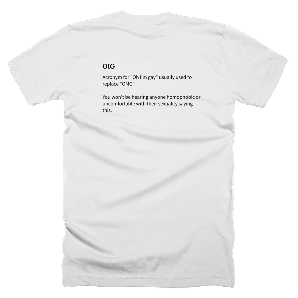 T-shirt with a definition of 'OIG' printed on the back