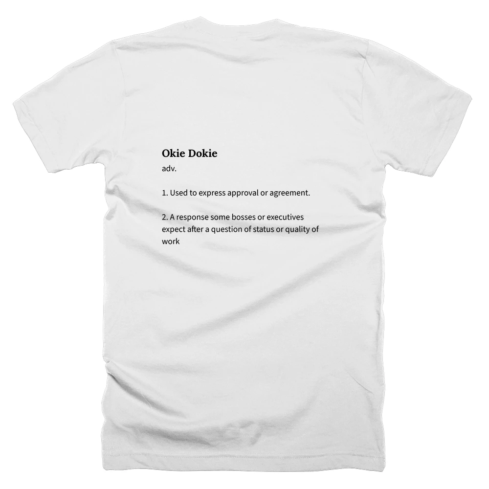 T-shirt with a definition of 'Okie Dokie' printed on the back