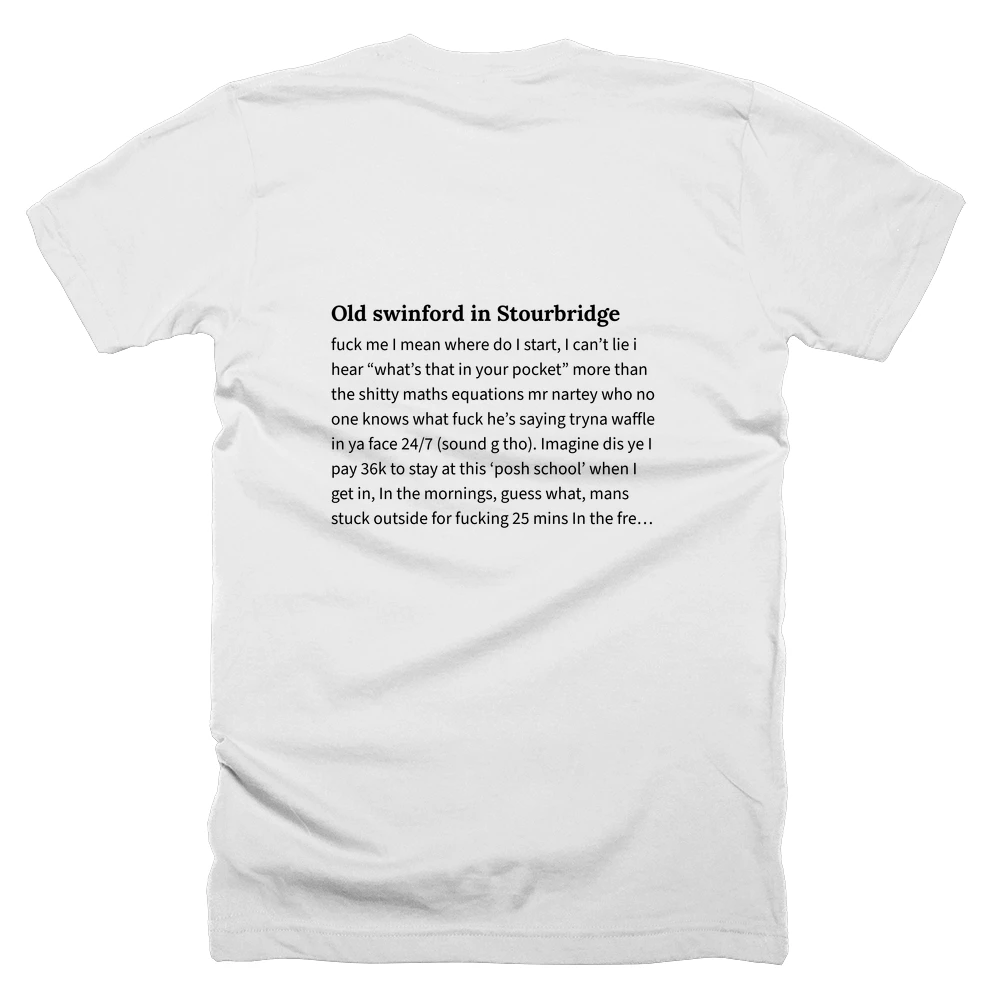 T-shirt with a definition of 'Old swinford in Stourbridge' printed on the back