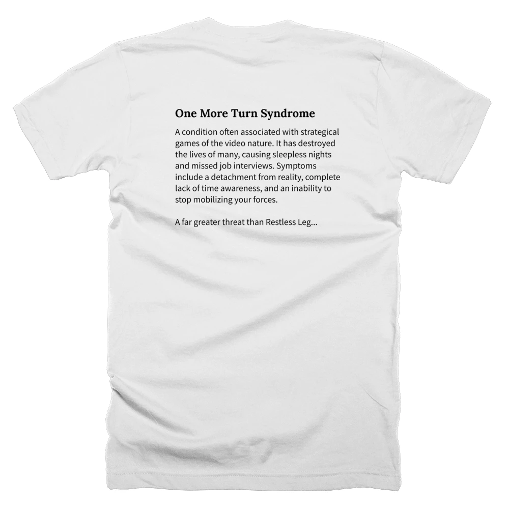 T-shirt with a definition of 'One More Turn Syndrome' printed on the back