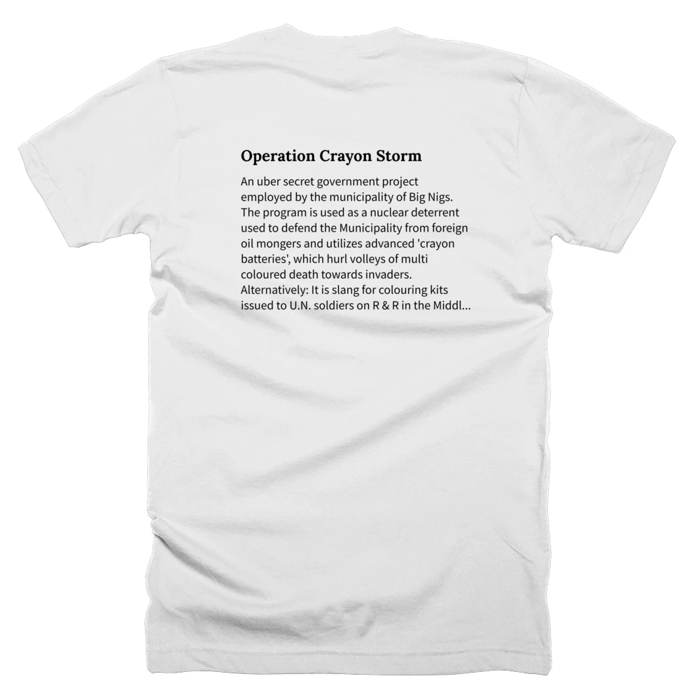 T-shirt with a definition of 'Operation Crayon Storm' printed on the back