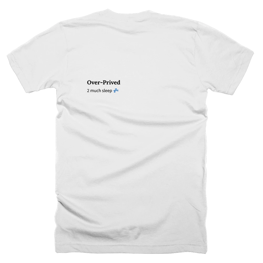 T-shirt with a definition of 'Over-Prived' printed on the back