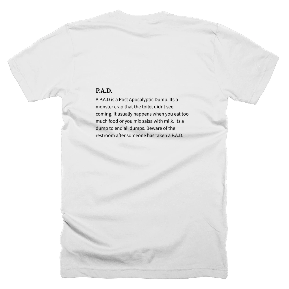 T-shirt with a definition of 'P.A.D.' printed on the back