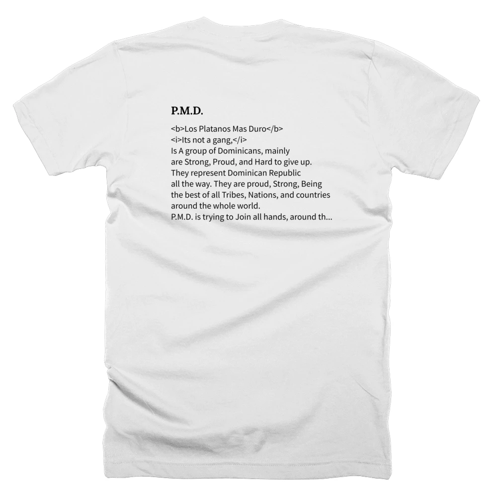 T-shirt with a definition of 'P.M.D.' printed on the back