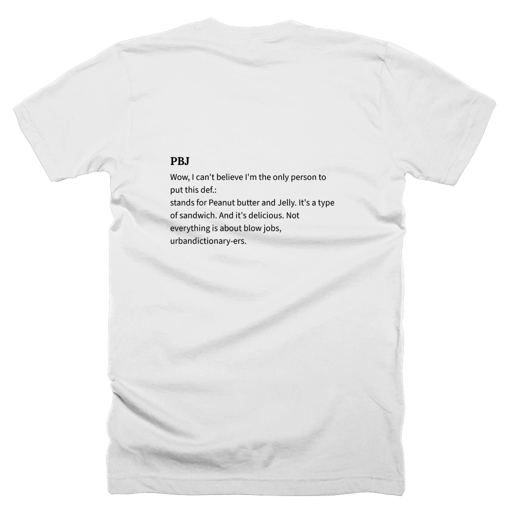 T-shirt with a definition of 'PBJ' printed on the back
