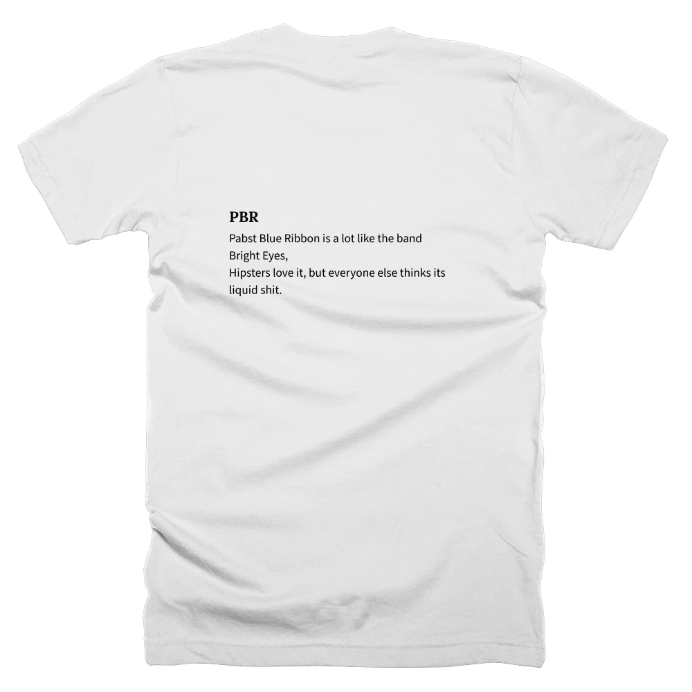 T-shirt with a definition of 'PBR' printed on the back