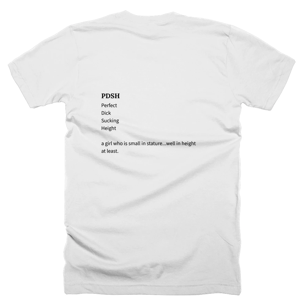 T-shirt with a definition of 'PDSH' printed on the back