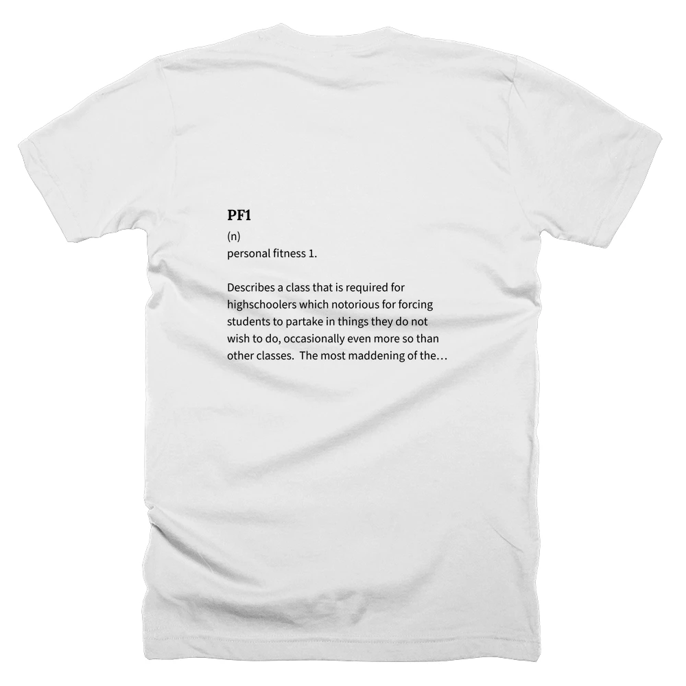 T-shirt with a definition of 'PF1' printed on the back