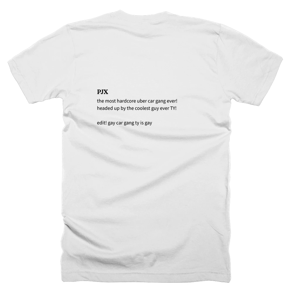 T-shirt with a definition of 'PJX' printed on the back