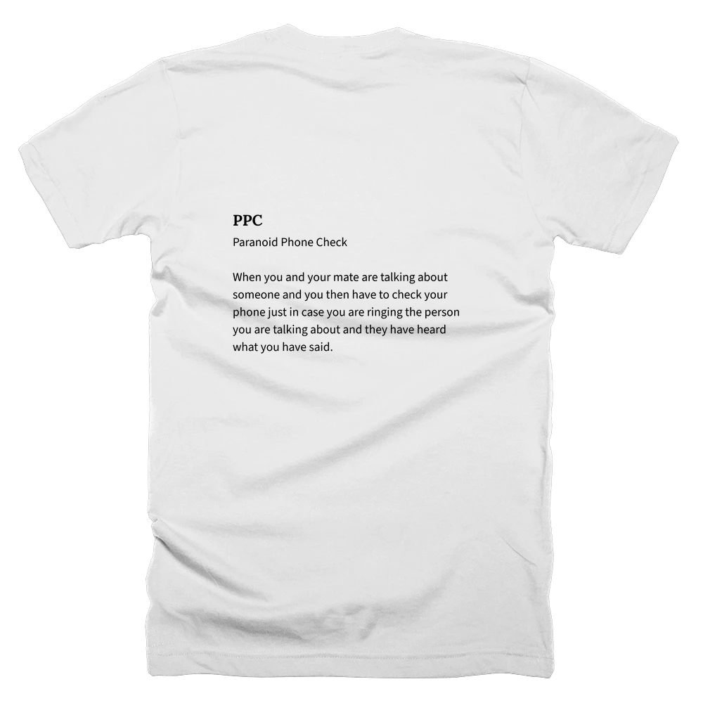 T-shirt with a definition of 'PPC' printed on the back